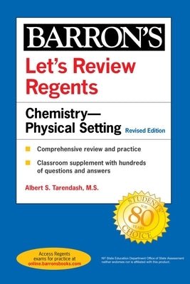 Let's Review Regents: Chemistry--Physical Setting Revised Edition by Barron's Educational Series