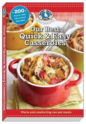 Our Best Quick & Easy Casseroles by Gooseberry Patch