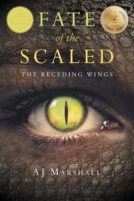 Fate of the Scaled: The Receding Wings by Marshall, Aj