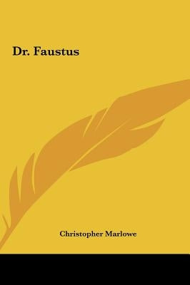 Dr. Faustus by Marlowe, Christopher