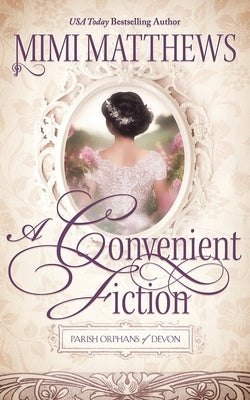 A Convenient Fiction by Matthews, Mimi