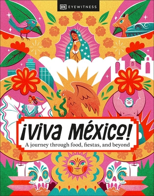?Viva Mexico! by Dk Travel