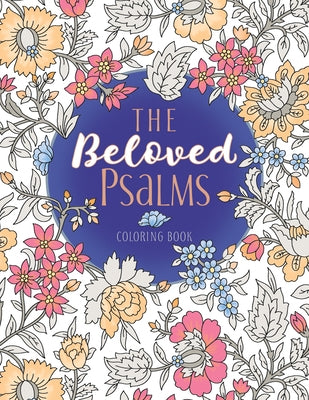 The Beloved Psalms Coloring Book by Majestic Expressions