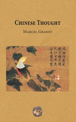 Chinese Thought by Granet, Marcel