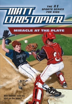 Miracle at the Plate by Christopher, Matt