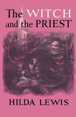 The Witch and the Priest by Lewis, Hilda