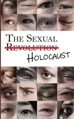 The Sexual Holocaust: A Global Crisis by Heap, Bridgette