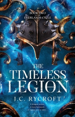 The Timeless Legion by Rycroft, J. C.