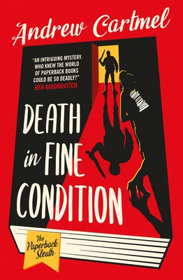 Death in Fine Condition: The First Paperback Sleuth Mystery by Cartmel, Andrew