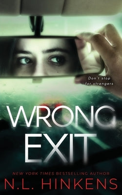 Wrong Exit: A psychological suspense thriller by Hinkens, N. L.