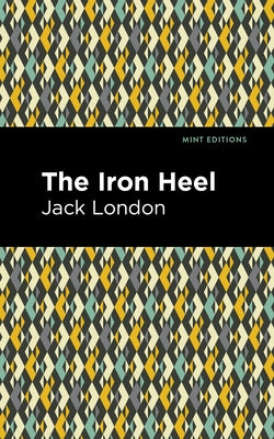 The Iron Heel by London, Jack