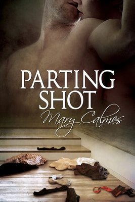 Parting Shot: Volume 5 by Calmes, Mary