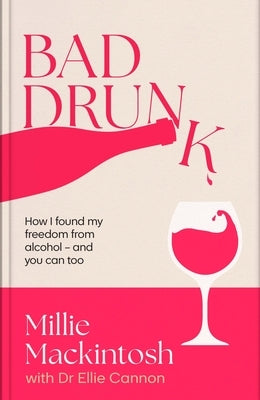 Bad Drunk by Mackintosh, Millie