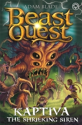 Beast Quest: Kaptiva the Shrieking Siren: Series 28 Book 3 by Blade, Adam