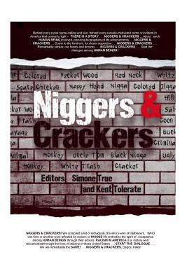 Niggers and Crackers by True, Simone