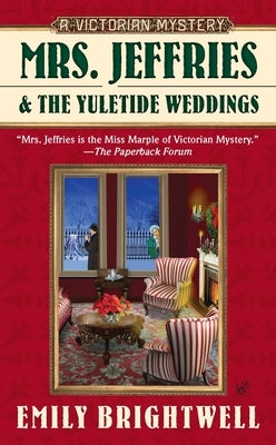 Mrs. Jeffries and the Yuletide Weddings by Brightwell, Emily