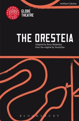 The Oresteia by Aeschylus