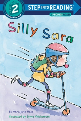 Silly Sara: A Phonics Reader by Hays, Anna Jane