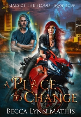 A Place To Change by Mathis, Becca Lynn