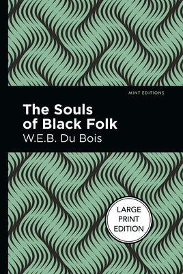 The Souls of Black Folk by Du Bois, W. E. B.