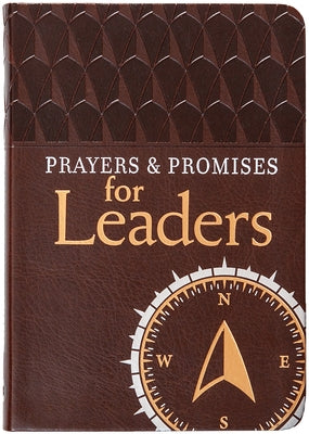 Prayers & Promises for Leaders by Broadstreet Publishing Group LLC