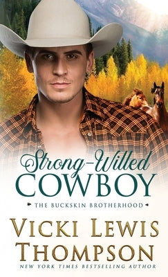 Strong-Willed Cowboy by Thompson, Vicki Lewis