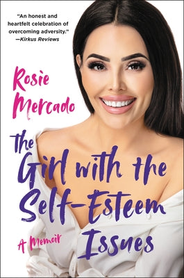 The Girl with the Self-Esteem Issues by Mercado, Rosie