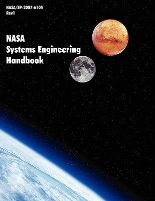 NASA Systems Engineering Handbook (NASA/SP-2007-6105 Rev1) by Nasa Headquarters