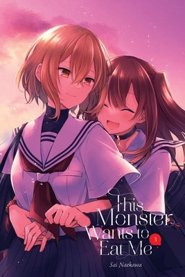 This Monster Wants to Eat Me, Vol. 3 by Naekawa, Sai