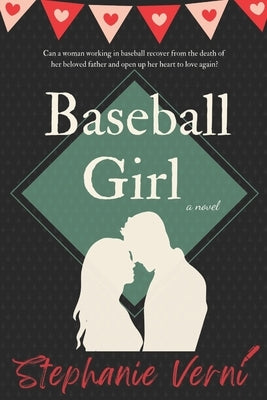 Baseball Girl by Verni, Stephanie