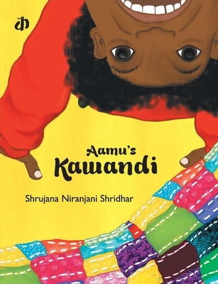 Aamu's Kawandi by Shridhar, Shrujana Niranjani