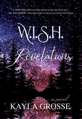 W.I.S.H.: Revelations by Grosse, Kayla