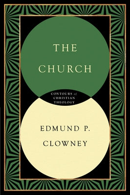 The Church by Clowney, Edmund P.