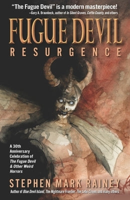 Fugue Devil: Resurgence by Rainey, Stephen Mark