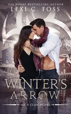 Winter's Arrow: A Dark Snow White Retelling by Foss, Lexi C.