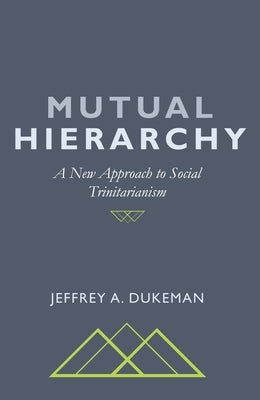 Mutual Hierarchy by Dukeman, Jeffrey A.