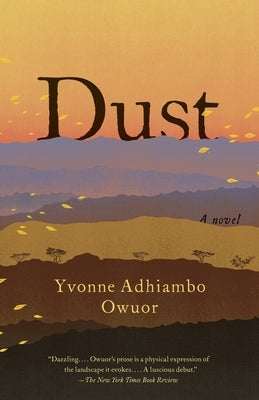 Dust by Owuor, Yvonne Adhiambo