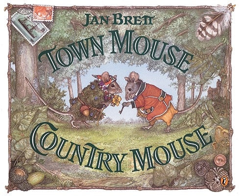 Town Mouse, Country Mouse by Brett, Jan