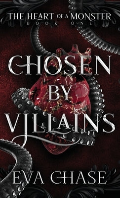 Chosen by Villains by Chase, Eva