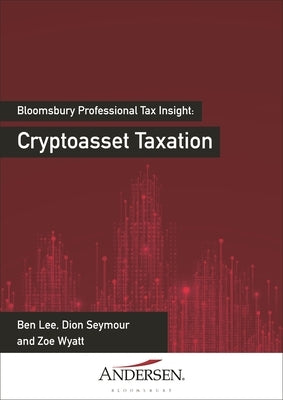 Cryptoasset Taxation by Lee, Ben