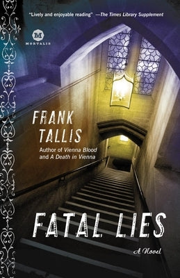 Fatal Lies: A Max Liebermann Mystery by Tallis, Frank