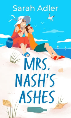 Mrs. Nash's Ashes by Adler, Sarah