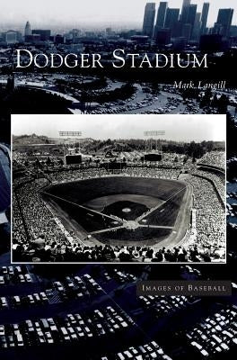 Dodger Stadium by Langill, Mark