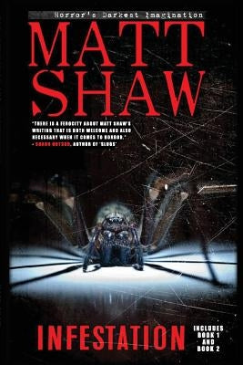 Infestation: An Apocalyptic Horror: Includes Book 1 and Book 2 by Shaw, Matt