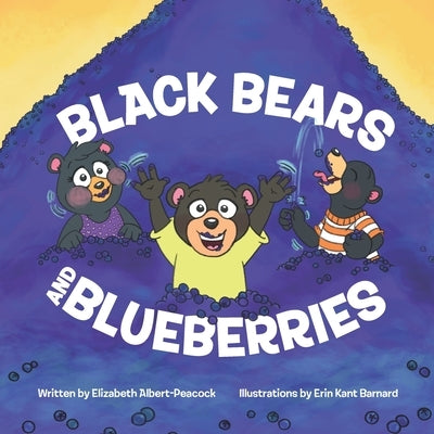 Black Bears and Blueberries by Barnard, Erin Kant