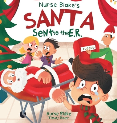 Nurse Blake's Santa Sent to the E.R. by Blake, Nurse