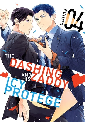 The Dashing Zaddy and His Icy Protégé 4 by Fumito