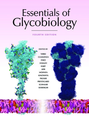 Essentials of Glycobiology, Fourth Edition by Varki, Ajit