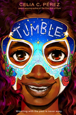 Tumble by Perez, Celia C.