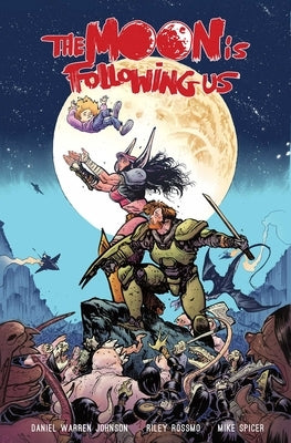 The Moon Is Following Us Volume 1 by Johnson, Daniel Warren